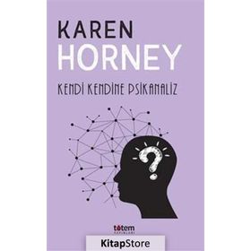 Kendi Kendine Psikanaliz - Karen Horney