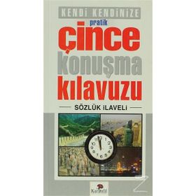 Kendi Kendinize Pratik Çince Konuşma Kılavuzu - Tekin Gültekin
