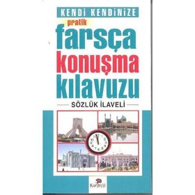 Kendi Kendinize Pratik Farsça Konuşma Kılavuzu - Tekin Gültekin