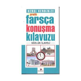 Kendi Kendinize Pratik Farsça Konuşma Kılavuzu - Tekin Gültekin