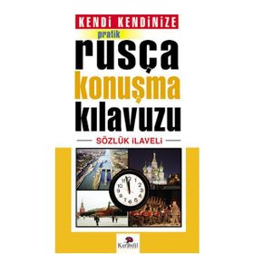 Kendi Kendinize Pratik Rusça Konuşma Kılavuzu Sözlük İlaveli - Tekin Gültekin