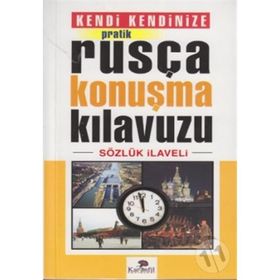 Kendi Kendinize Pratik Rusça Konuşma Kılavuzu Sözlük İlaveli - Tekin Gültekin