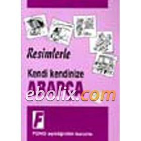 KENDI KENDINIZE RESIMLERLE ARAPÇA - KERIM AÇIK