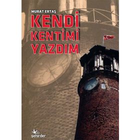Kendi Kentimi Yazdım - Murat Ertaş