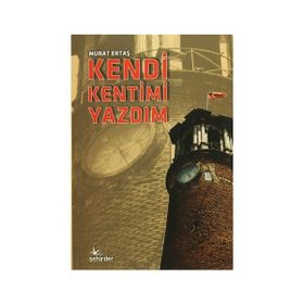Kendi Kentimi Yazdım - Murat Ertaş