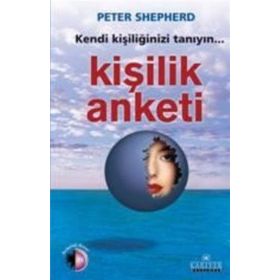 KENDI KİŞİLİĞİNİZİ TANIYIN KİŞİLİK ANKETI - PETER SHEPHERD