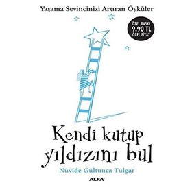 KENDI KUTUP YILDIZINI BUL - NÜVİDE GÜLTUNCA TULGAR