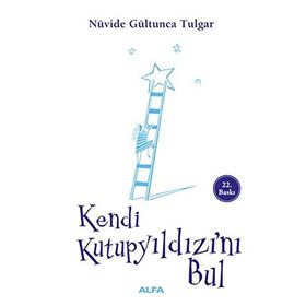 KENDI KUTUP YILDIZINI BUL - NÜVİDE GÜLTUNCA TULGAR