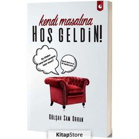 Kendi Masalına Hoşgeldin! - Gülşah Sam Orhan