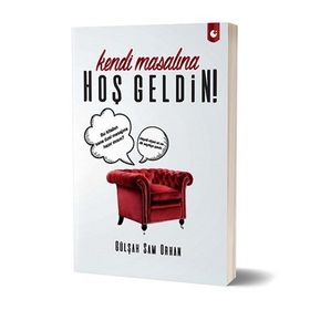 Kendi Masalına Hoşgeldin! - Gülşah Sam Orhan
