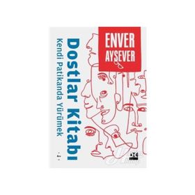 Kendi Patikanda Yürümek - Enver Aysever
