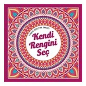 Kendi Rengini Seç Stresi Azaltma Sanatı Kolektif