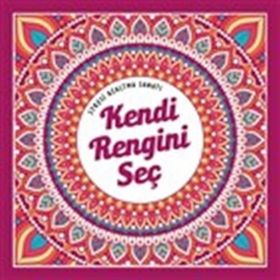 Kendi Rengini Seç Stresi Azaltma Sanatı Kolektif