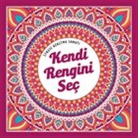 Kendi Rengini Seç Stresi Azaltma Sanatı Kolektif