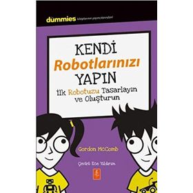 Kendi Robotlarınızı Yapın - Gordon McComb