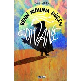 Kendi Ruhuna Düşen Virane / Feridun Balcı