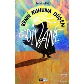Kendi Ruhuna Düşen Virane / Feridun Balcı