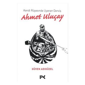 Kendi Rüyasında Uyanan Derviş - Güven Adıgüzel
