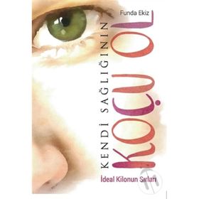 Kendi Sağlığının Koçu Ol - Funda Ekiz