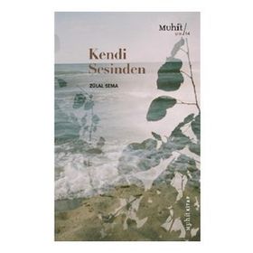 Kendi Sesinden - Zülal Sema