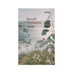 Kendi Sesinden - Zülal Sema