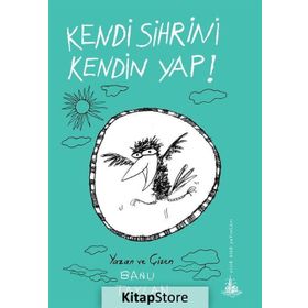 Kendi Sihrini Kendin Yap! - Banu Taylan