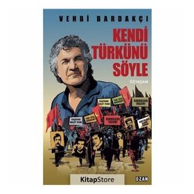 Kendi Türkünü Söyle - Vehbi Bardakçı