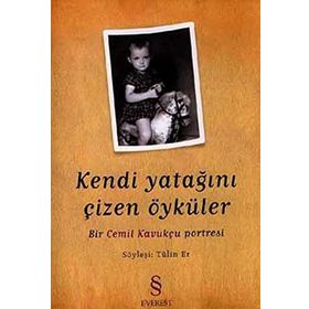 KENDI YATAĞINI ÇİZEN ÖYKÜLER BIR CEMIL KAVUKÇU PORTRESI - TÜLİN ER