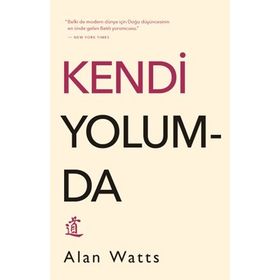 Kendi Yolumda - Alan Watts