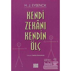 KENDI ZEKANI KENDIN ÖLÇ - H. J. EYSENCK
