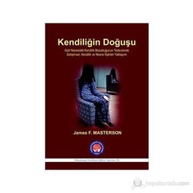 Kendiliğin Doğuşu - James F. Masterson