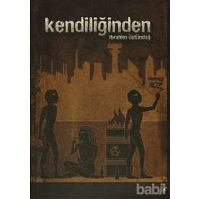 Kendiliğinden - İbrahim Üstündağ