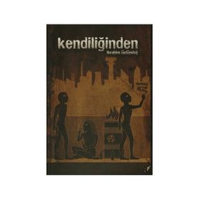 Kendiliğinden - İbrahim Üstündağ