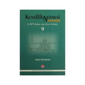 Kendilik Nesnesi Arsisizm - Tahir Özakkaş
