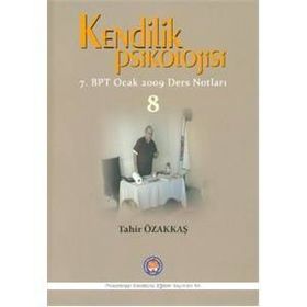 Kendilik Psikolojisi 8 - Tahir Özakkaş