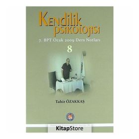 Kendilik Psikolojisi 8 - Tahir Özakkaş