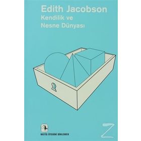 Kendilik ve Nesne Dünyası - Edith Jacobson
