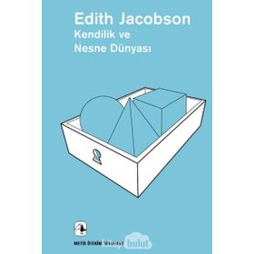Kendilik ve Nesne Dünyası - Edith Jacobson