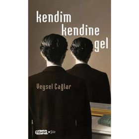 Kendim Kendine Gel - Veysel Çağlar