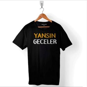 Kendim Seçtim Yansın Geceler Espirili Eğlenceli Baskılı Siyah Unisex T-Shirt