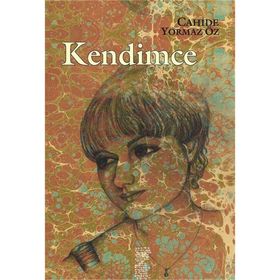 Kendimce - Cahide Yılmaz Öz