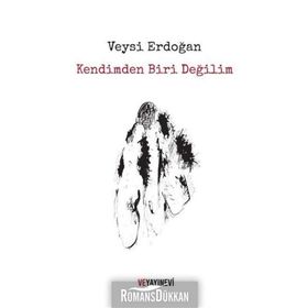 Kendimden Biri Değilim - Veysi Erdoğan
