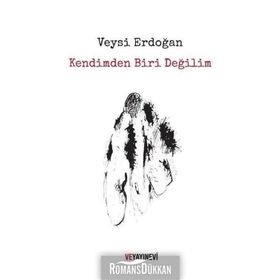 Kendimden Biri Değilim - Veysi Erdoğan
