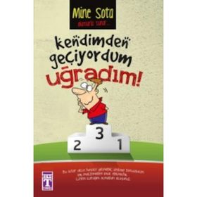 KENDIMDEN GEÇIYORDUM UĞRADIM - MINE SOTA