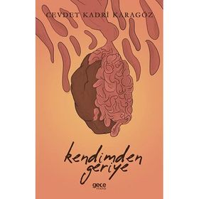 Kendimden Geriye - Cevdet Kadri Karagöz