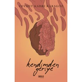 Kendimden Geriye - Cevdet Kadri Karagöz