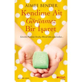 Kendime Ait Görünmez Bir İşaret - Aimee Bender