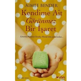 Kendime Ait Görünmez Bir İşaret - Aimee Bender