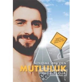 Kendime ''Ben''den Mutluluk - Muhammet Taşdemir
