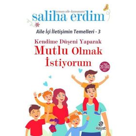 Kendime Düşeni Yaparak Mutlu Olmak İstiyorum - Saliha Erdim